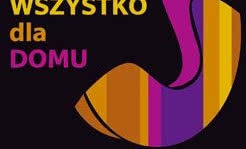 XXI Targi Wykończenia i Wyposażenia Wnętrz WSZYSTKO DLA DOMU