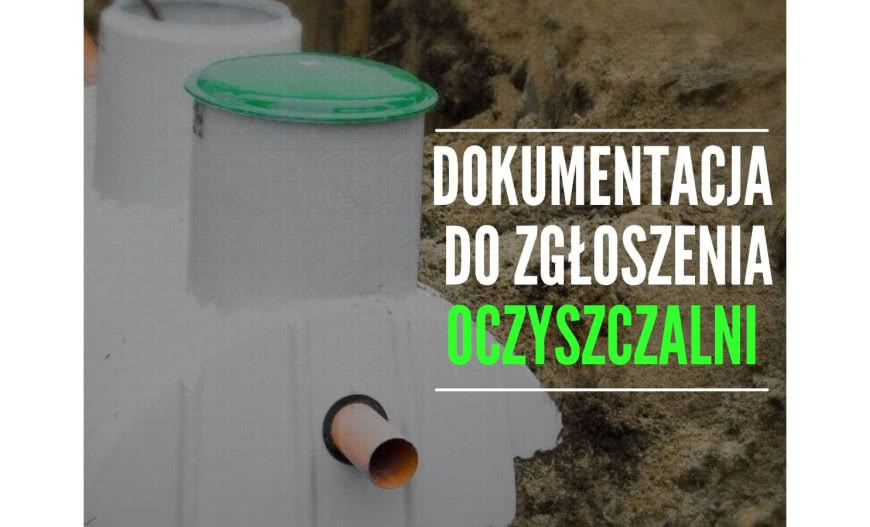 Przydomowa oczyszczalnia ścieków - wymagane dokumenty