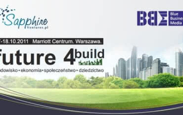 Konferencja "Future 4 Build. Return-On-Investment, Możliwości i Zagrożenia Budownictwa Zrównoważonego"