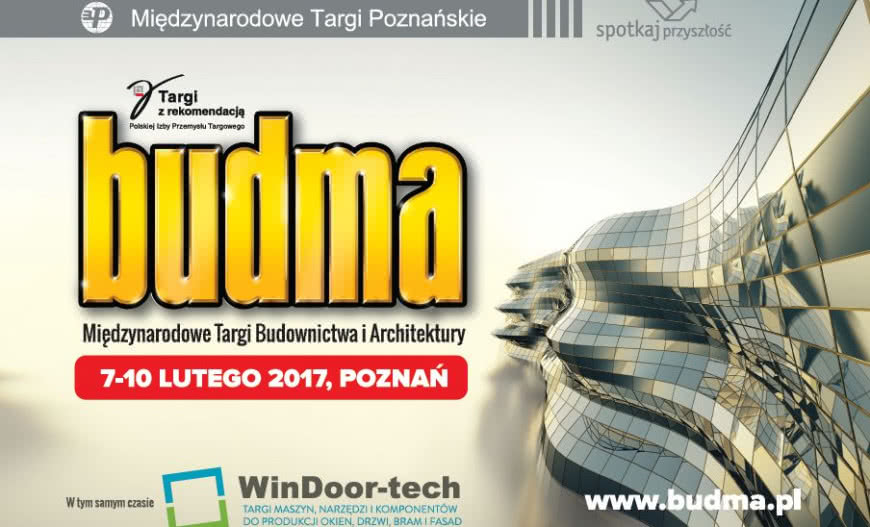 BUDMA 2017. Nowości i spotkania dla branży budowlanej